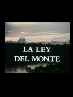 la ley del monte
